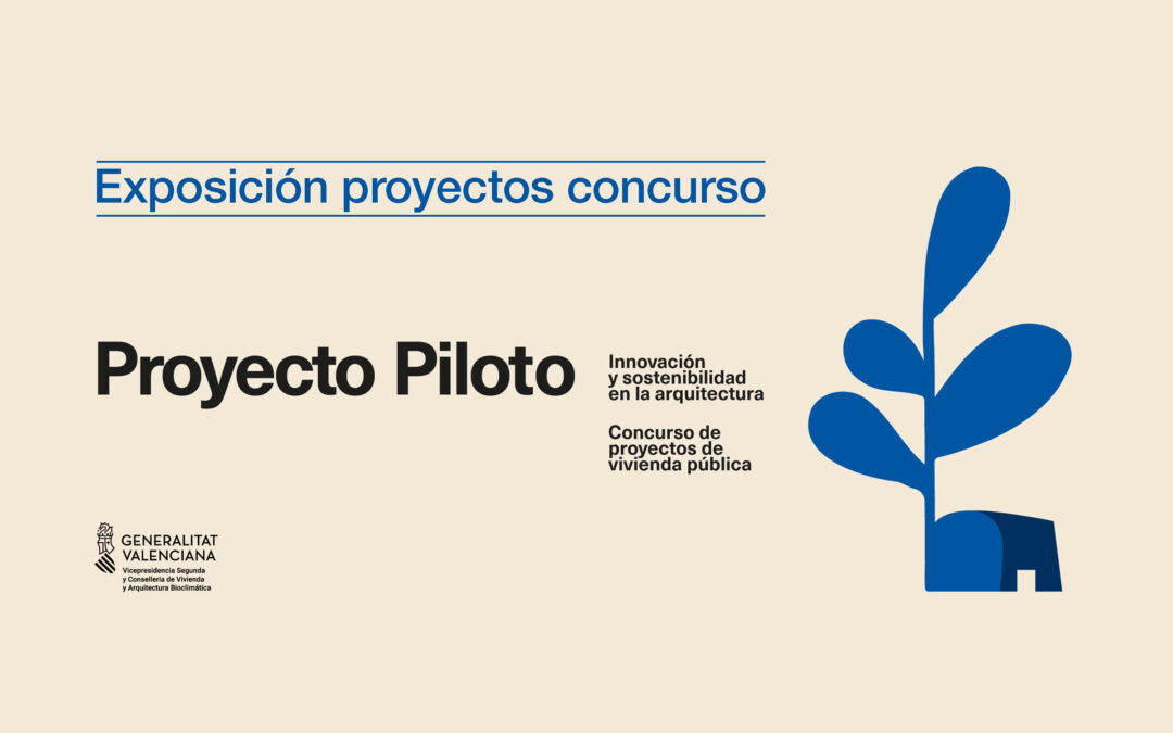 Exposición y presentación, Proyecto Piloto. Innovación y sostenibilidad en la arquitectura”. Alcoy