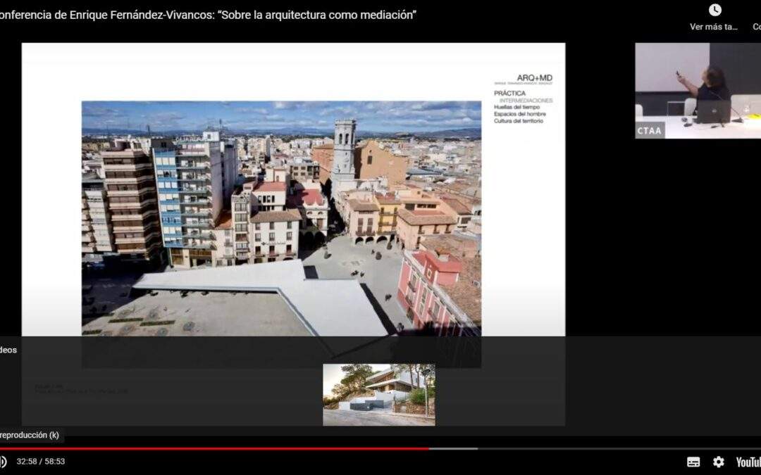 Conferencia de Enrique Fernández-Vivancos: “Sobre la arquitectura como mediación”