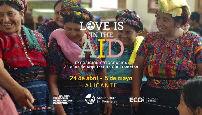 Exposición Fotográfica “Love is in the AID” en el Colegio de Arquitectos de Alicante: