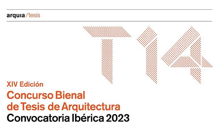 Bases de la XIV Edición del Concurso bienal de tesis de arquitectura 2023