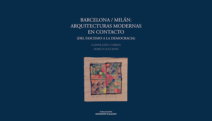 Presentación del libro. Barcelona/Milán: Arquitecturas modernas en contacto.