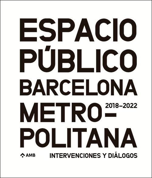 Espacio público Barcelona Metropolitana. 2018-2022