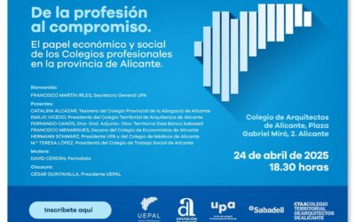 Foro UEPAL: De la profesión al compromiso. El papel económico y social de los Colegios profesionales en la provincia de Alicante