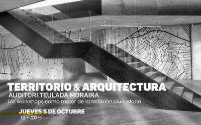 Jornada de Arquitectura “Territorio & Arquitectura Auditori Teulada Moraria”.