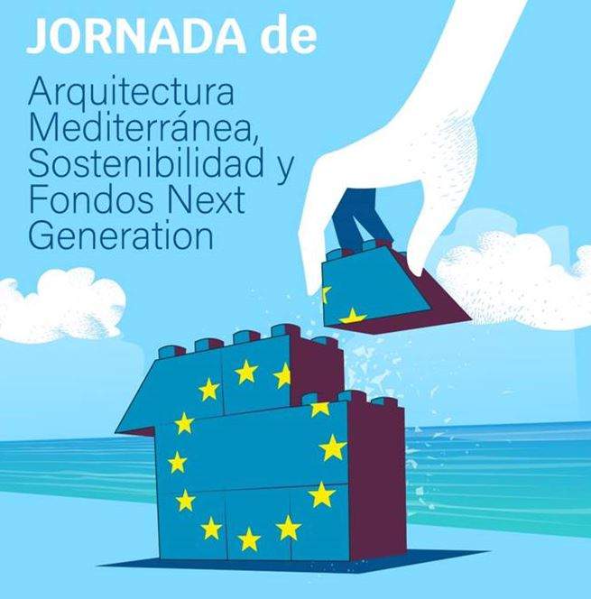 Jornada de Arquitectura Mediterránea, Sostenibilidad y Fondos Next Generation